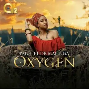 Paige – Oxygen Ft Dr Malinga