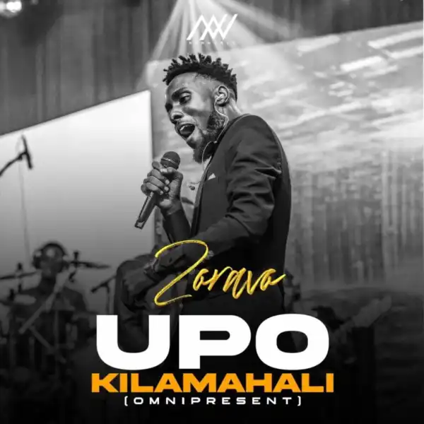 Zoravo – Upo Kila Mahali