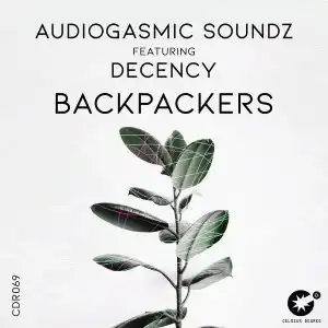 AudioGasmic SoundZ – Backpackers Ft. Decency