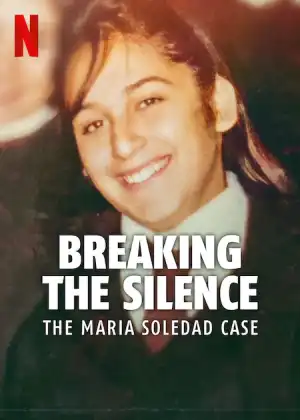 Breaking the Silence The Maria Soledad Case (2024) [Spanish]