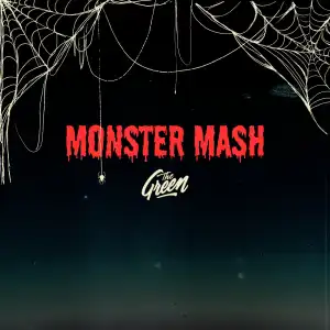 The Green – Monster Mash