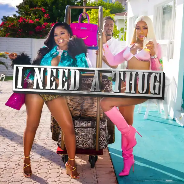 City Girls - I Need A Thug