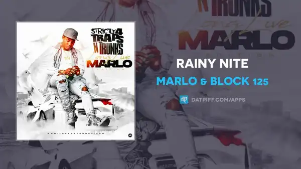Marlo & Block 125 – Rainy Nite