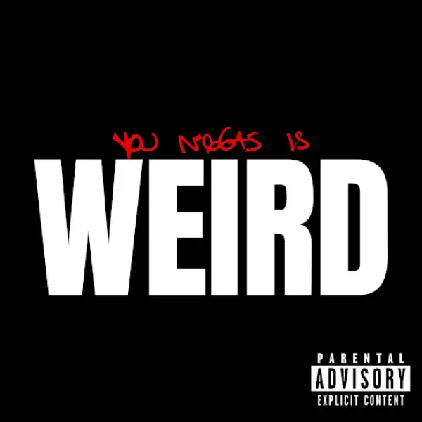 YG – Weird