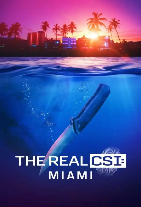 The Real CSI Miami (2024 TV series)