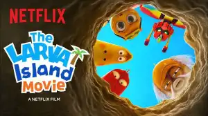 The Larva Island Movie (2020) (Animation)