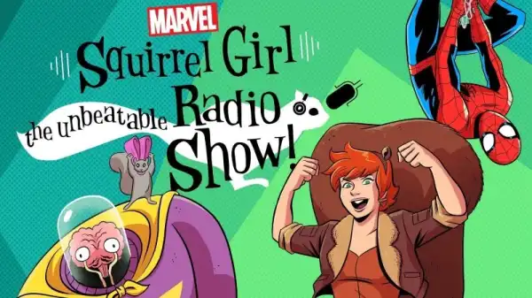 Marvel’s Squirrel Girl: The Unbeatable Radio Show! Trailer Stars Milana Vayntrub
