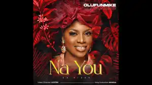 Olufunmike – Na You (Video)