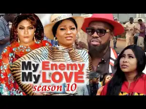 My Enemy My Love Season 10