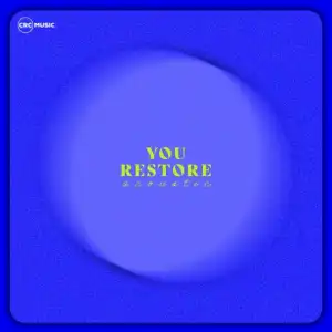 CRC Music – You Restore (Acoustic)