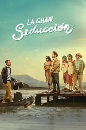 The Great Seduction (La Gran Seducción) (2023)