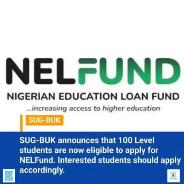 BUK SUG notice to 100 level students on NELFund Applications