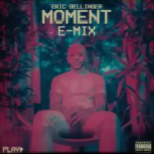 Eric Bellinger - Moment (E-mix)