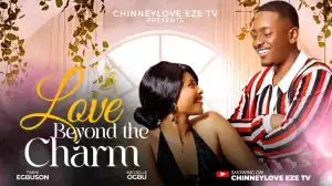 Love Beyond The Charm (2025 Nollywood Movie)