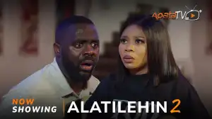 Alatilehin Part 2 (2024 Yoruba Movie)