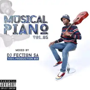 DJ Fection SA – Musical Piano Vol 05 (Amapiano mix)