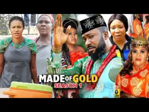 Made Of Gold Season 1