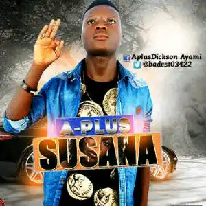 A Plus - Susana
