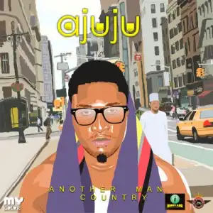 Ajuju - Another Man Country