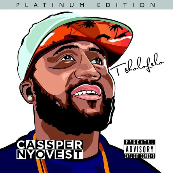 Cassper Nyovest - Single For The Night Ft. Wizkid