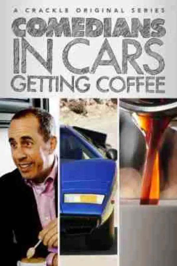 Comedians In Cars Getting Coffee