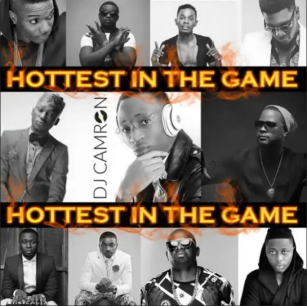 DJ Camron - Hottest In The Game 2 Mix