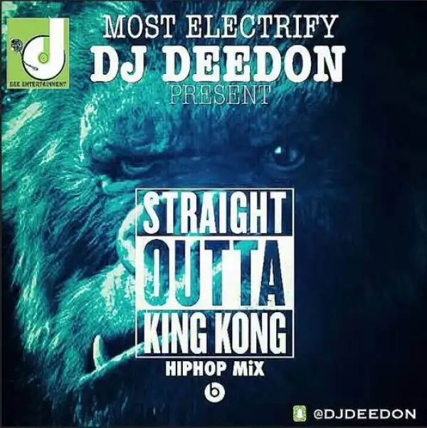 DJ Deedon - Straight Outta King Kong (Hiphop) Mix