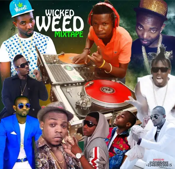 DJ Mikky Bee - Wicked Weed Mix