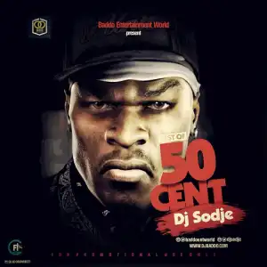Dj Sodje - Best Of 50Cent Mix