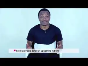 EXCLUSIVE VIDEO: BrymO Speaks About Being Underrated, M.I x Ice Prince, Upcoming Album