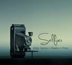 Eddy Kenzo - Sefies Ft. Eddy Kenzo, Praiz & Meaku
