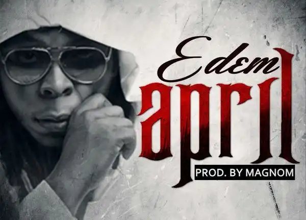 Edem - April (Prod by MagNom)