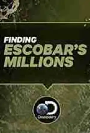 Finding Escobars Millions SEASON 1