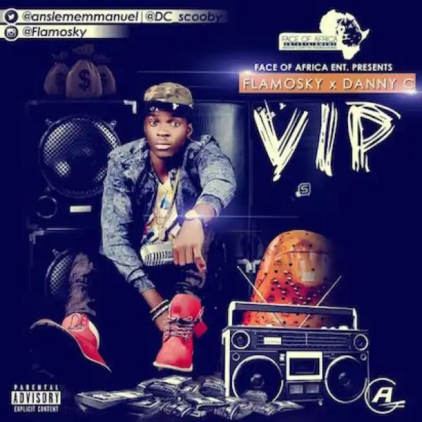 Flamosky - V.I.P Ft. Danny C