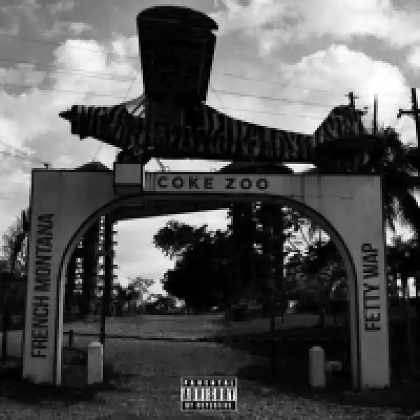 Coke Zoo BY French Montana