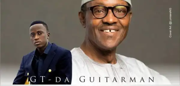GT Da Guitarman - Change (Sai Buhari)