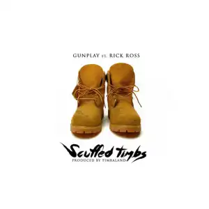 GUNPLAY - Scuffed Timbs Feat. Rick Ross