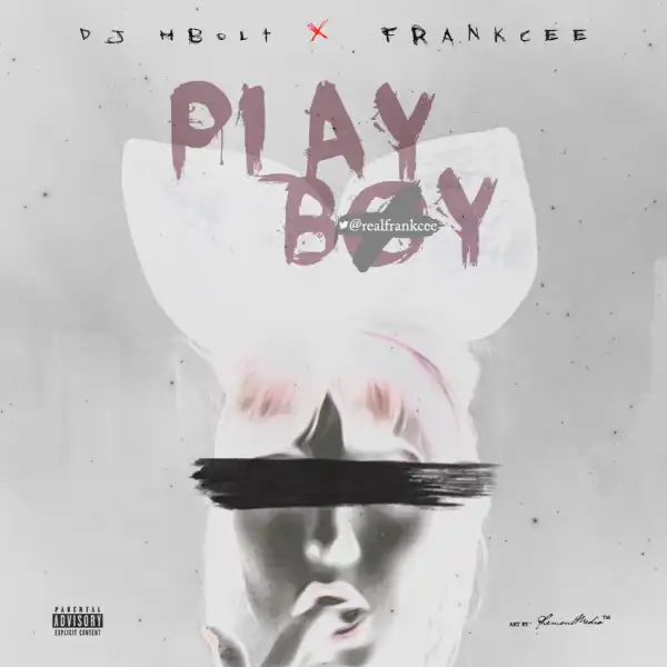 Hbolt - Play Boy (Remake) x Frankcee