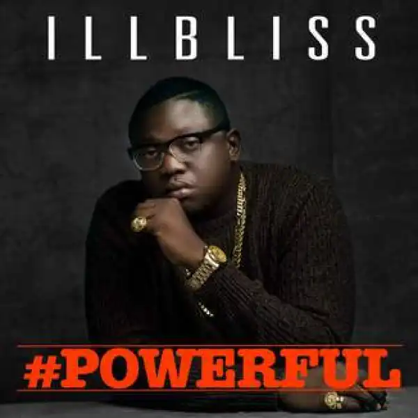 IllBliss - Chukwu Agozigo Gi