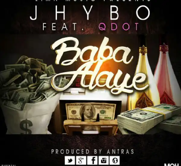 Jhybo - Baba Alaye ft Qdot