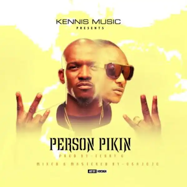 Joe El - Person Pikin Ft. Terry G (Prod. By Terry G)