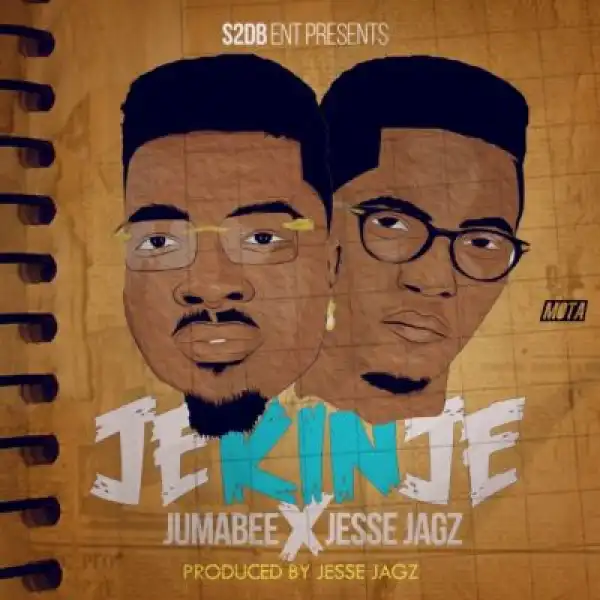 Jumabee - Je Kin Je ft. Jesse Jagz