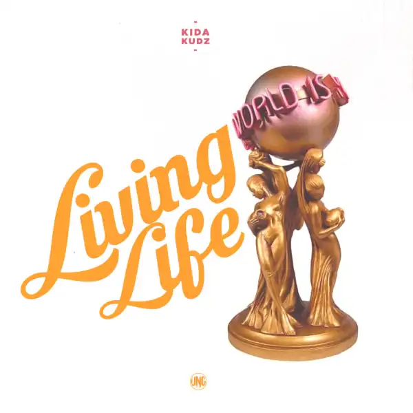 Kida Kudz - Living Life