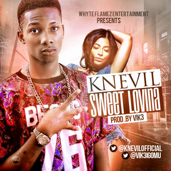 Knevil - Sweet Lovina