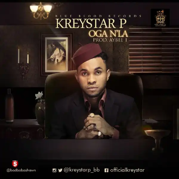 Kreystar - Oga Nla