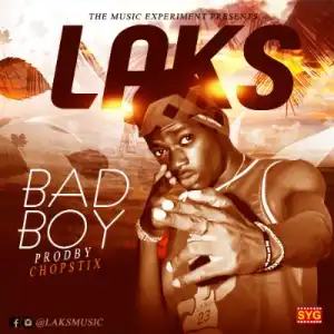 Laks - Bad Boy