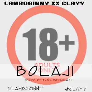 Lamboginny - Bolaji Ft. Clayy