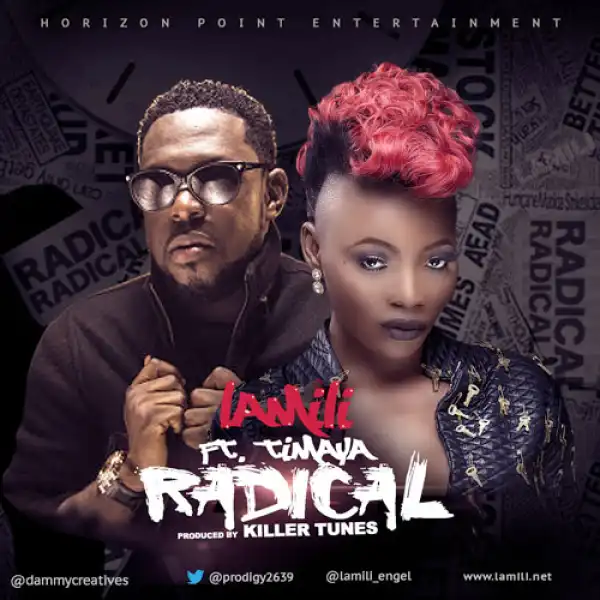 Lamili - Radical ft. Timaya