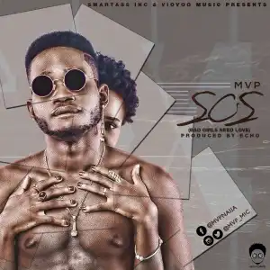 MVP - SOS (Bad Girls Need Love)