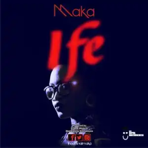 Maka - Ife (Prod. by Eclipse)